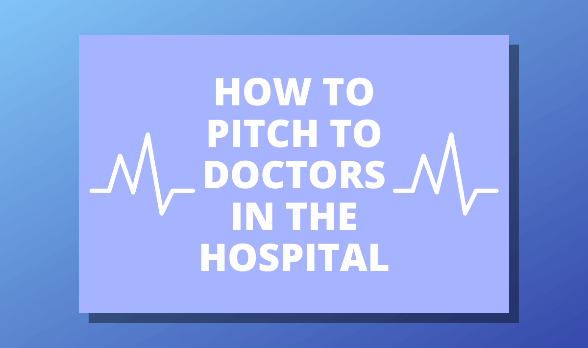 how-to-pitch-to-doctors