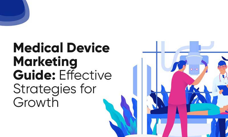key-strategies-for-selling-medical-devices-effectively